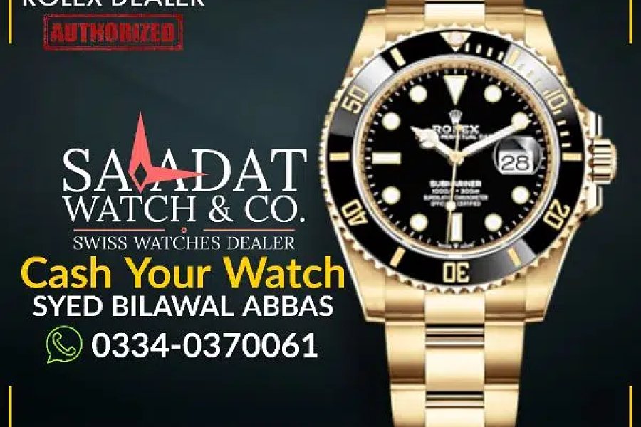 Watch Buyer | Rolex Cartier Omega Chopard Hublot Tudor Tag Heuer Rado DHA Defence Phase 5, Islamabad