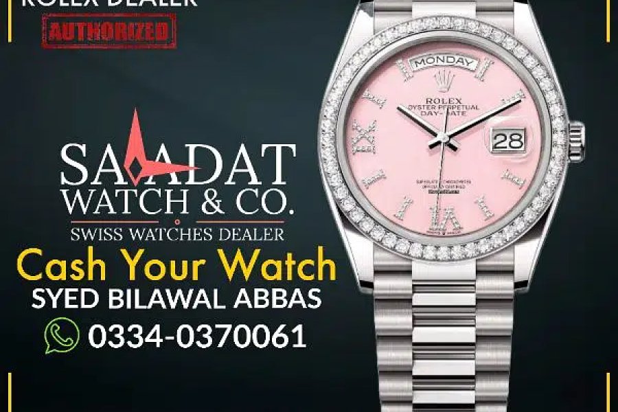 Watch Buyer | Rolex Cartier Omega Chopard Hublot Tudor Tag Heuer Rado PWD Housing Scheme, Islamabad