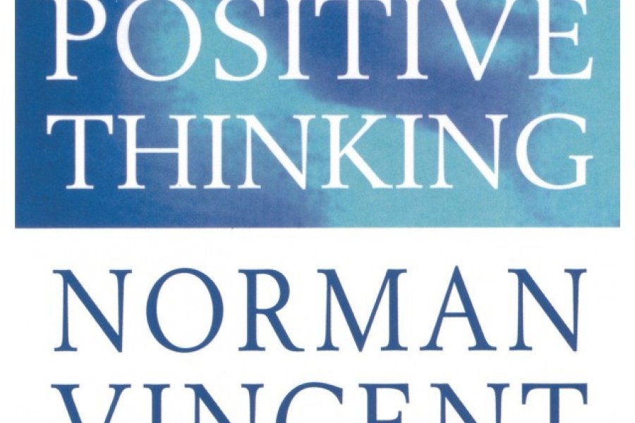 The power of positive Thinking by Norman Vincent Peale