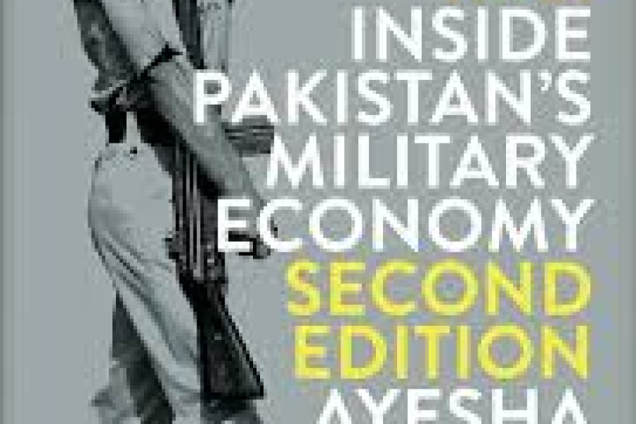 پاکستان کے اندر ملٹری اکانومی از عائشہ صدیقہ